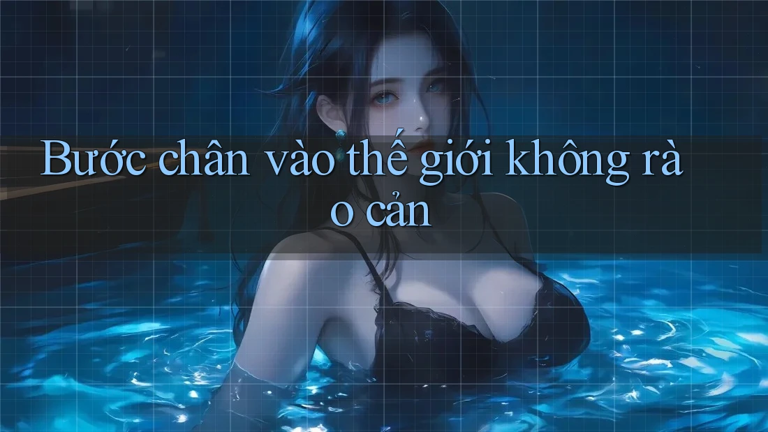 Bước chân vào thế giới không rào cản Bước chân vào thế giới không rào cản