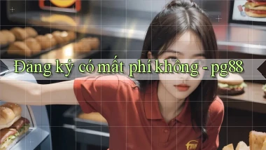 Đăng ký có mất phí không   pg88