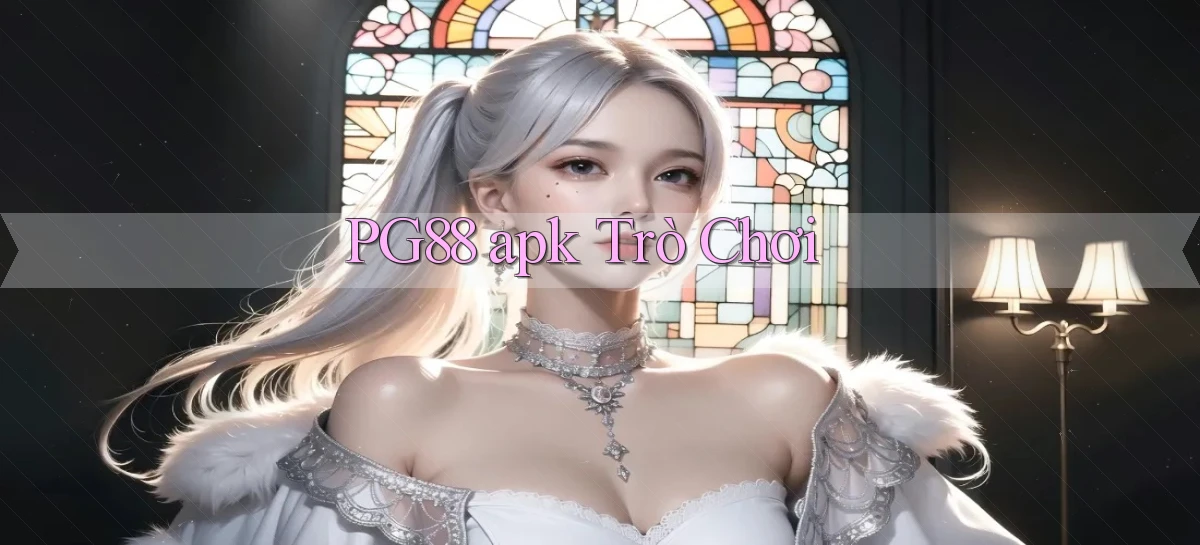 pg88  ﻿apk trò chơi