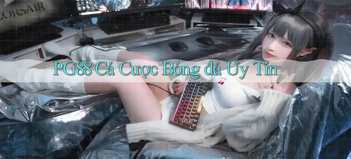 pg88  cá cược bóng đá uy tín