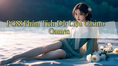 pg88  phân tích dữ liệu casino games